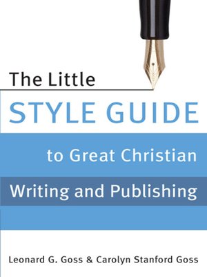 cover image of The Little Style Guide to Great Christian Writing and Publishing